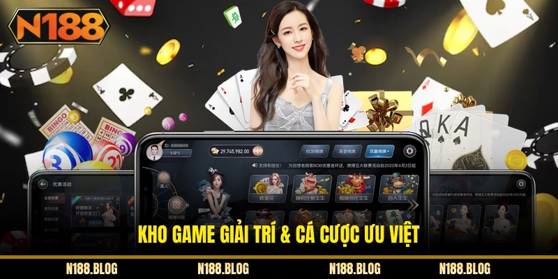 Kho game giải trí & cá cược ưu việt